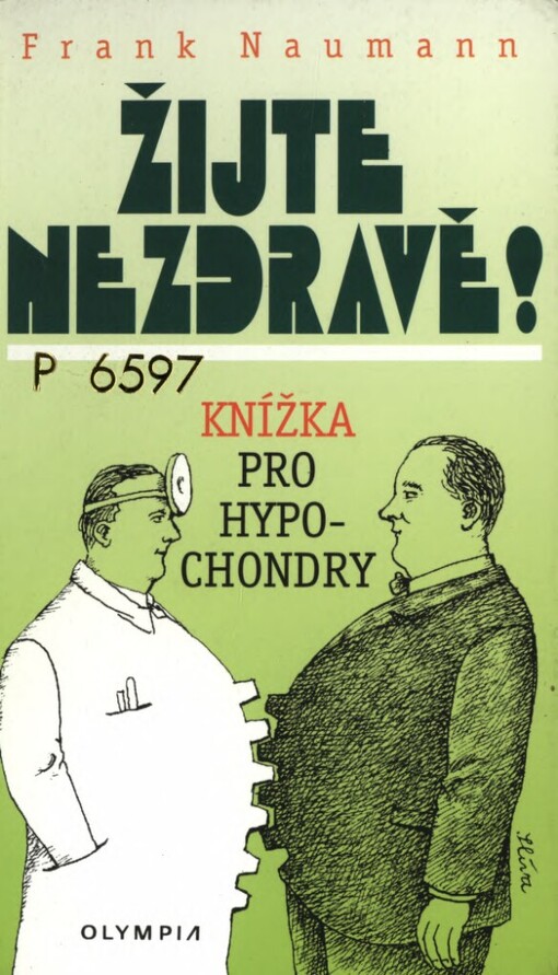 Žijte nezdravě!: knížka pro hypochondry