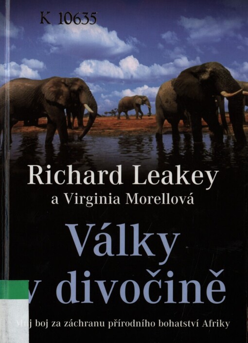 Války v divočině: můj boj za záchranu přírodního bohatství Afriky