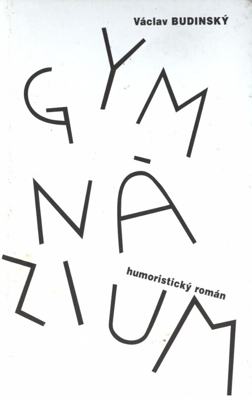 Gymnázium: humoristický román, 4. vyd.