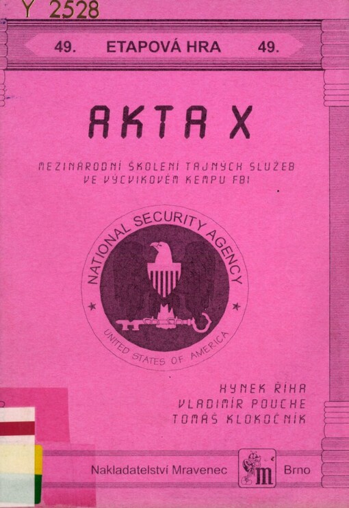 Akta X: mezinárodní školení tajných služeb ve výcvikovém kempu FBI : celotáborová hra