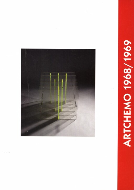 Artchemo 1968-1969: [Kat. výstavy], Pardubice listopad 1994 - leden 1995, Zlín duben - květen 1995, Bratislava srpen 1995, Praha říjen - listopad 1995