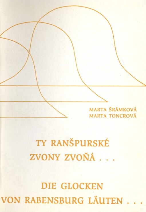 Ty ranšpurské zvony zvoňá: slovanské lidové písně z Ranšpurku, Cahnova a okolí
