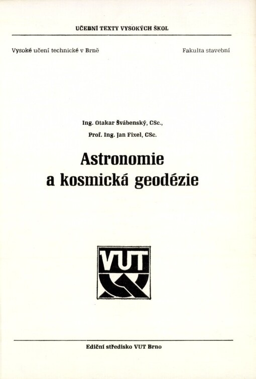 Astronomie a kosmická geodézie: určeno pro posl. fak. stavební