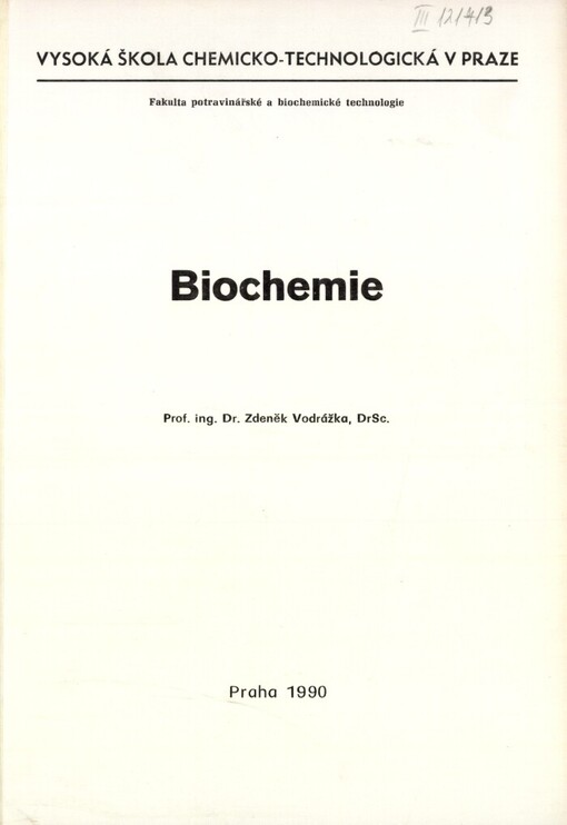 Biochemie: [určeno pro posl. VŠCHT]