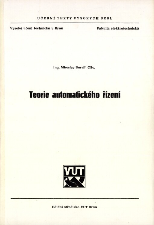Teorie automatického řízení: Určeno pro posl. fak. elektrotechn