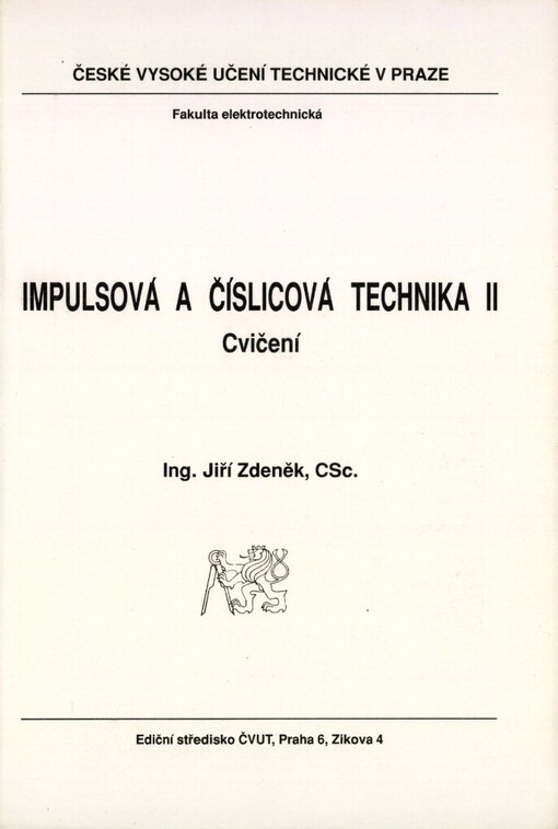 Impulsová a číslicová technika II: Cvičení : Určeno pro stud. fak. elektrotechn