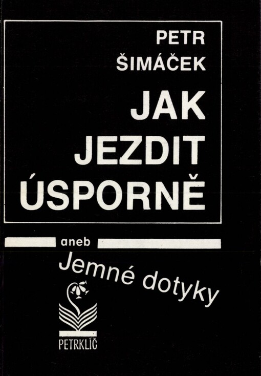 Jak jezdit úsporně aneb Jemné dotyky