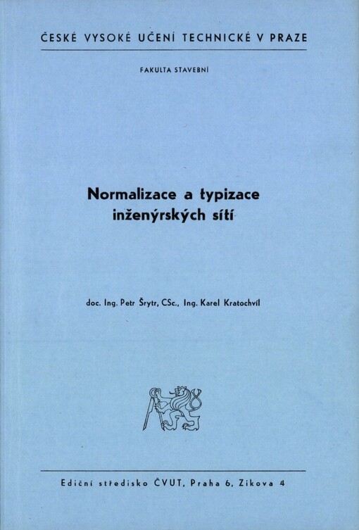 Normalizace a typizace inženýrských sítí: Určeno pro stud. fak. stavební