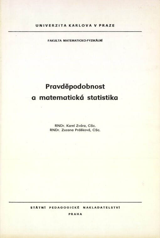 Pravděpodobnost a matematická statistika: určeno pro posl. fak. matematicko-fyzikální