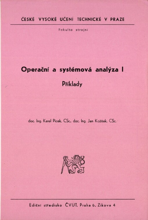 Operační a systémová analýza [Díl] 1: příklady : určeno pro stud. fak. strojní
