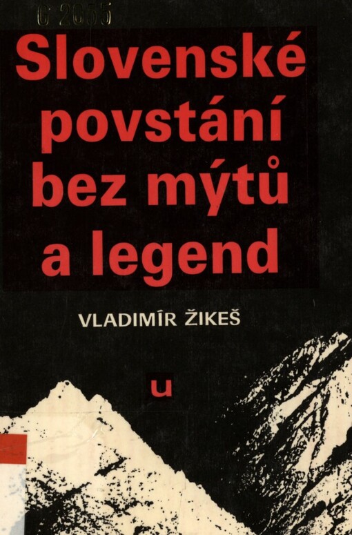 Slovenské povstání bez mýtů a legend