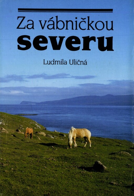 Za vábničkou severu