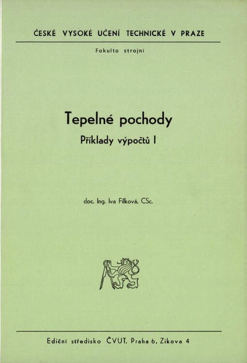 Tepelné pochody: příklady výpočtů I : určeno pro stud. fak. strojní