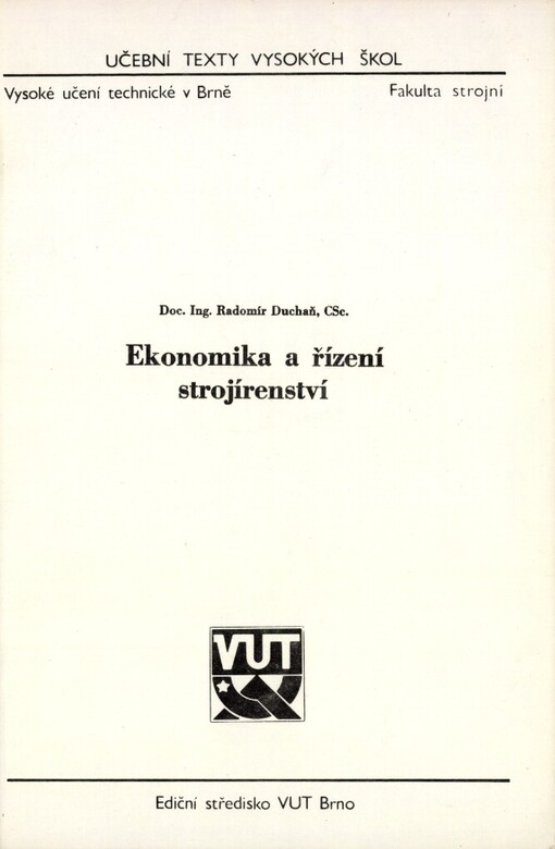 Ekonomika a řízení strojírenství: určeno pro posl. fak. strojní