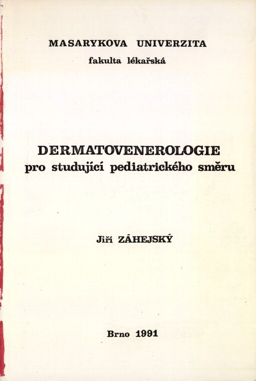 Dermatovenerologie pro studující pediatrického směru: určeno pro posl. fak. lékařské