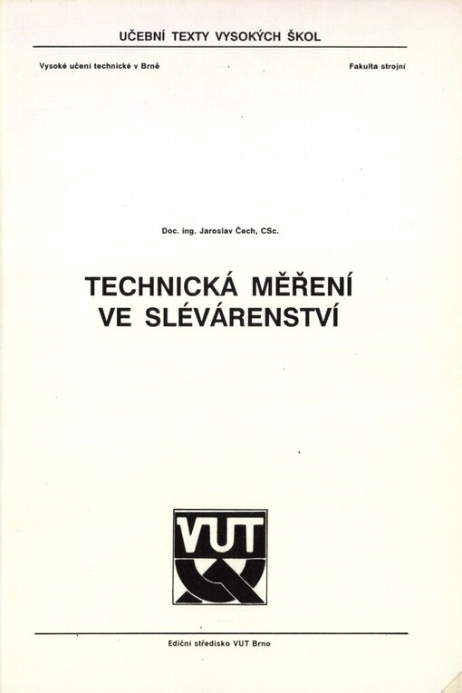 Technická měření ve slévárenství: určeno pro posl. fak. strojní