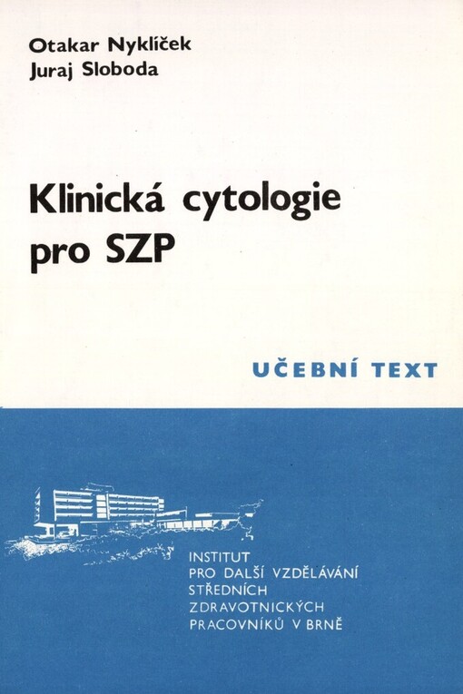 Klinická cytologie pro střední zdravotnické pracovníky: Určeno pro pomaturitní specializační studium