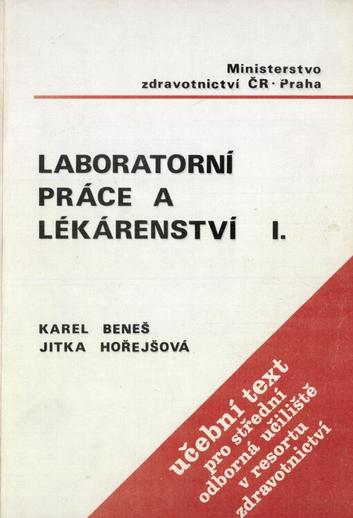 Laboratorní práce a lékárenství I: Učební text pro 2. roč. středních odb. učilišť, oboru zdravotník