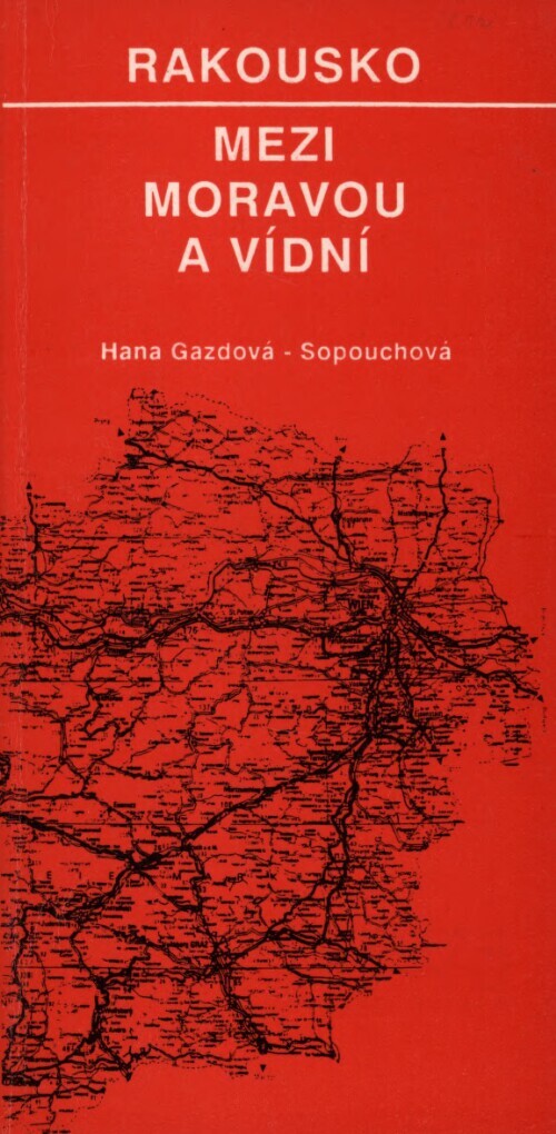 Rakousko mezi Moravou a Vídní
