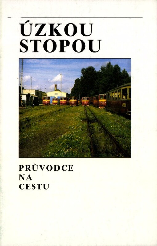 Úzkou stopou: Průvodce na cestu