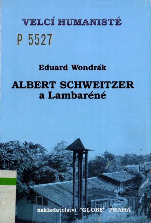Albert Schweitzer a Lambaréné