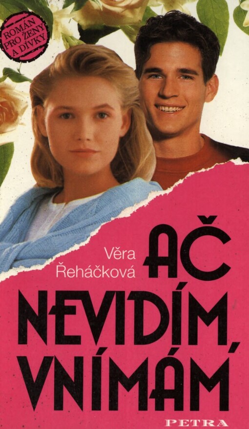 Ač nevidím, vnímám: román pro ženy a dívky