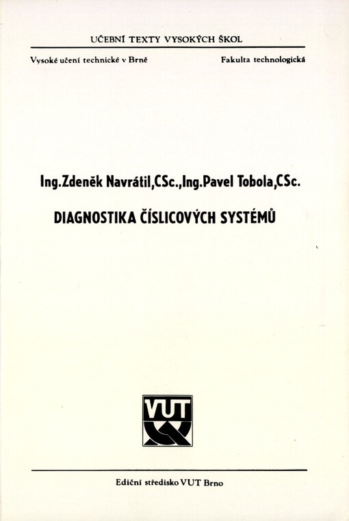 Diagnostika číslicových systémů: Určeno pro posl. technologické fak