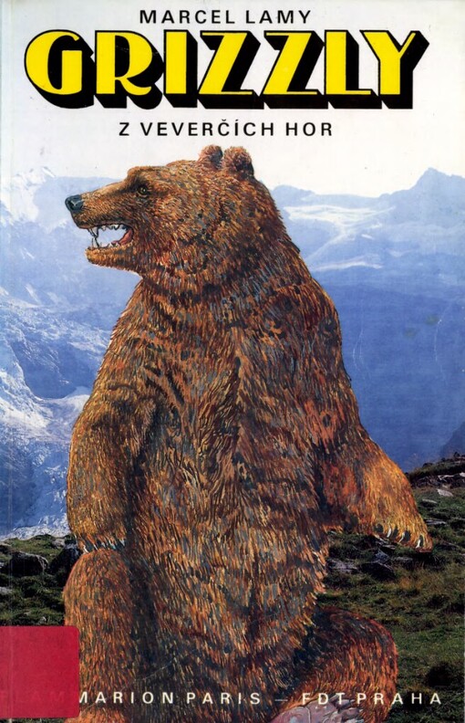 Grizzly z Veverčích hor: Pro čtenáře od 10 let