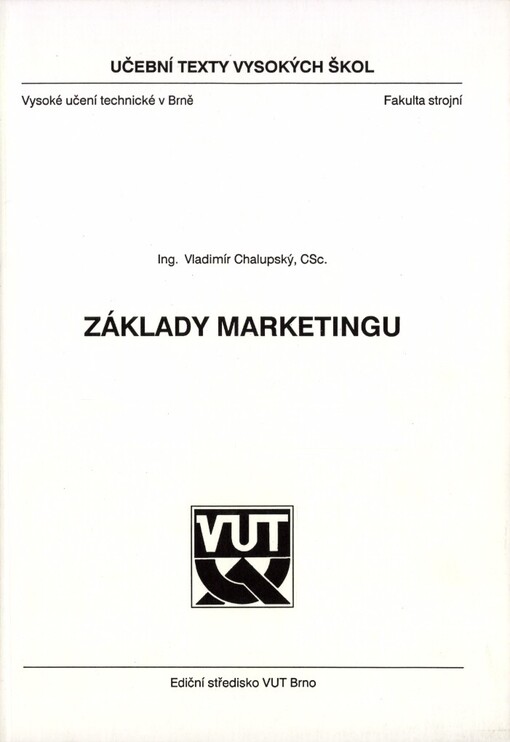Základy marketingu: Určeno pro posl. fak. strojní