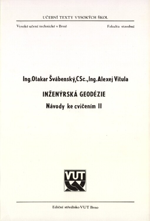 Inženýrská geodézie: Návody ke cvičením II : Určeno pro posl. fak. stavební