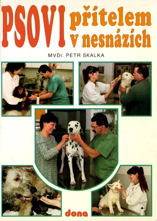 Psovi přítelem v nesnázích