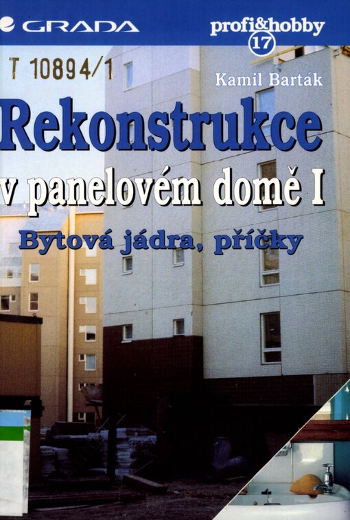 Rekonstrukce v panelovém domě I: bytová jádra, příčky