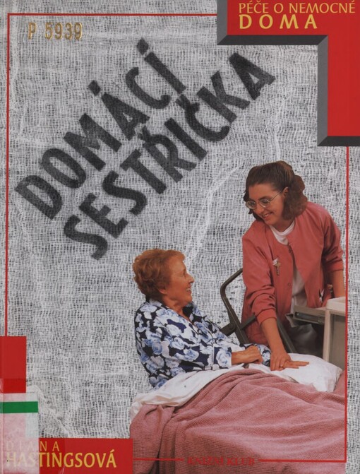 Domácí sestřička: péče o nemocné doma