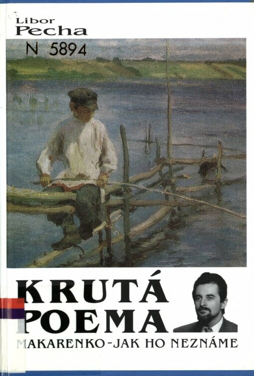 Krutá poema: Makarenko jak ho neznáme