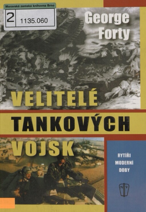 Velitelé tankových vojsk: rytíři moderní doby