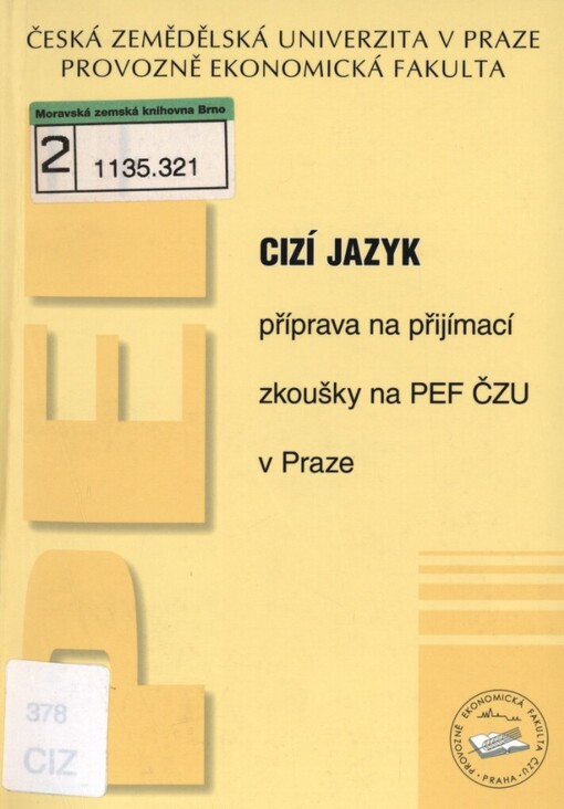 Cizí jazyk: příprava na přijímací zkoušky na PEF ČZU v Praze