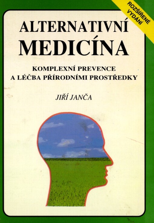 Alternativní medicína: komplexní prevence a léčba přírodními prostředky
