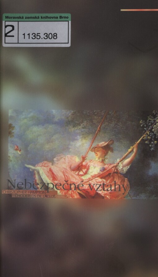 Christopher Hampton - Choderlos de Laclos, Nebezpečné vztahy
