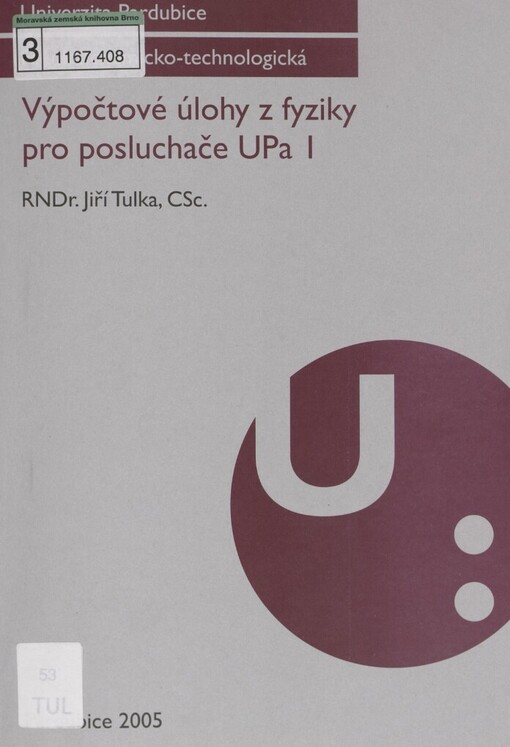 Výpočtové úlohy z fyziky pro posluchače UPa I