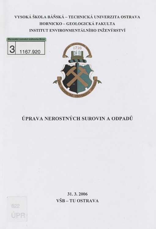 Úprava nerostných surovin a odpadů: pořádaná u příležitosti životního jubilea Doc. Dr. Inž. Barbary Tory, Ing. Věry Sedláčkové, Ph.D. : 31.3.2006