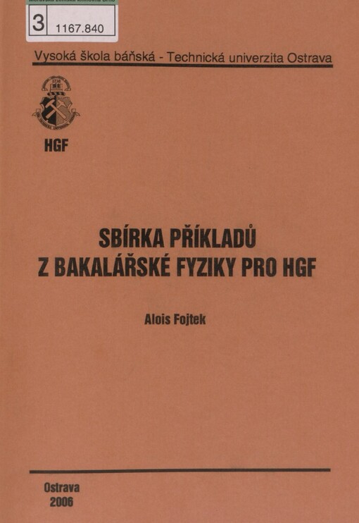 Sbírka příkladů z bakalářské fyziky pro HGF