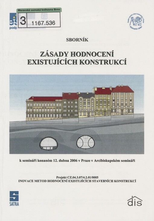 Zásady hodnocení existujících konstrukcí: sborník k semináři konaném 12. dubna 2006 v Praze v Arcibiskupském semináři