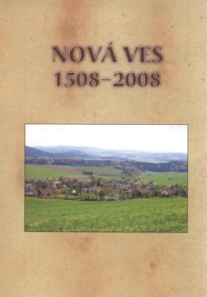 Nová Ves : 1508-2008