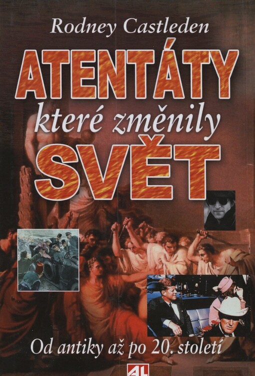 Atentáty, které změnily svět: od antiky až po 20. století