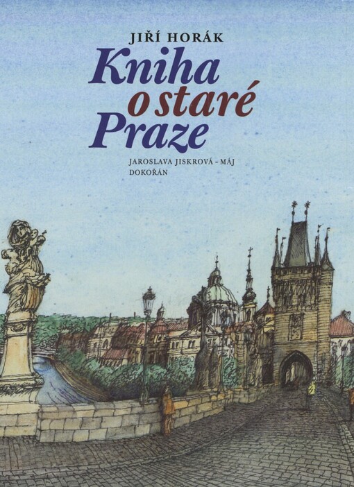 Kniha o staré Praze, 4. vyd., 3. opr. a rozš.