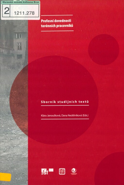 Profesní dovednosti terénních pracovníků: sborník studijních textů pro terénní pracovníky