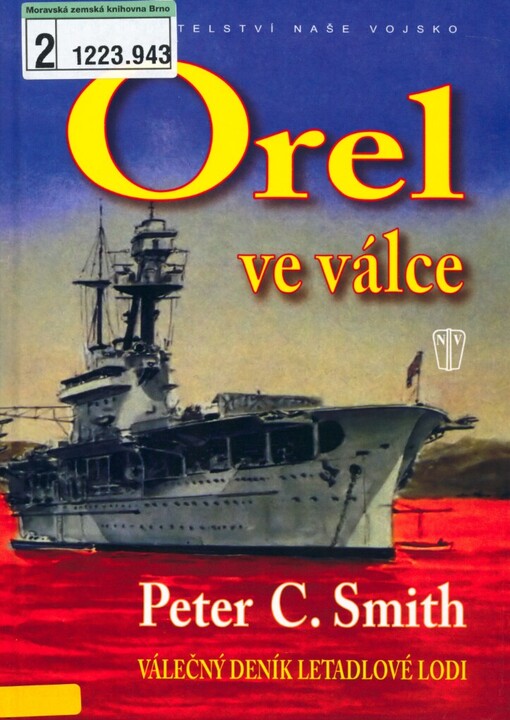 Orel ve válce: válečný deník letadlové lodi