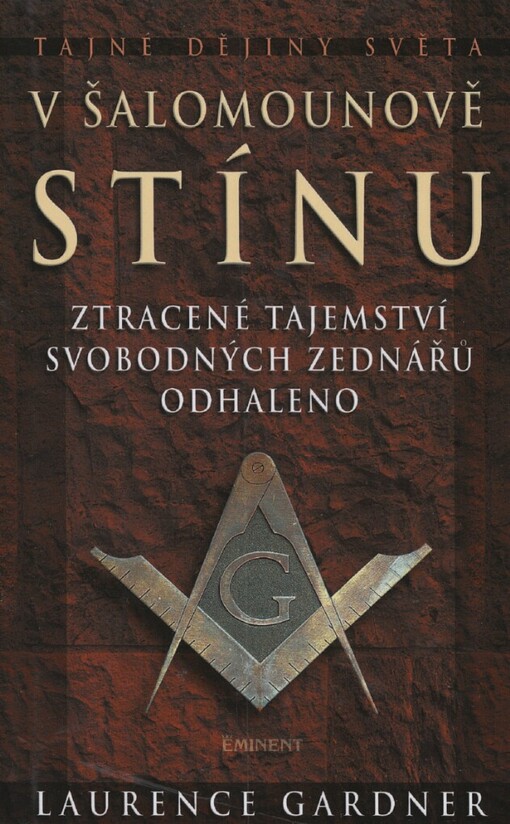V Šalomounově stínu: ztracené tajemství svobodných zednářů odhaleno