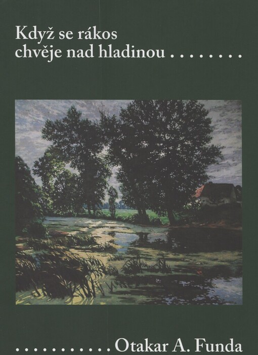 Když se rákos chvěje nad hladinou: fragmenty - texty