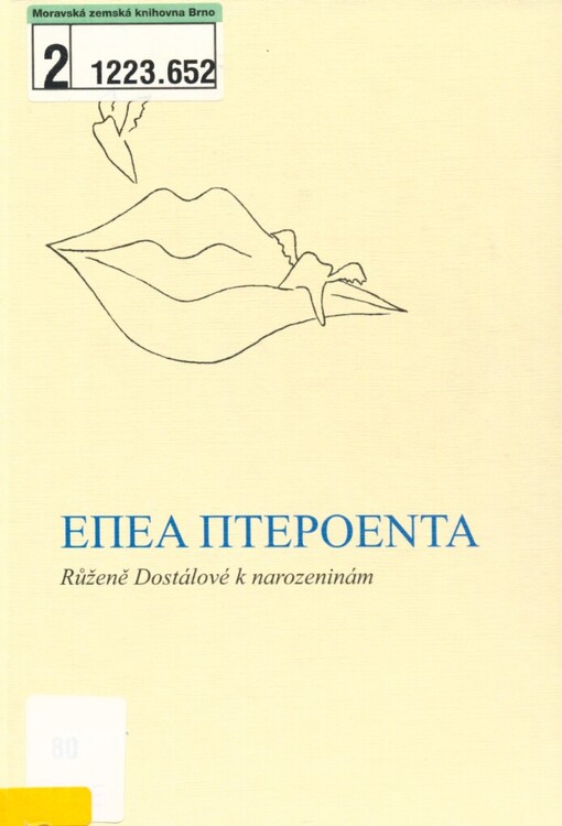 Epea pteroenta: Růženě Dostálové k narozeninám